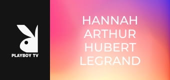HANNAH ARTHUR HUBERT LEGRAND