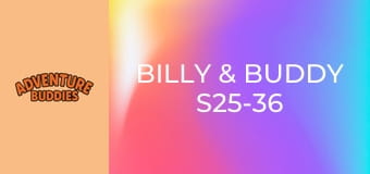 Billy & Buddy S25-36 Billy & Buddy S25-36