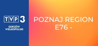 Poznaj region E76 - Zamek Książ