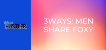 3Ways: Men Share Foxy Professors