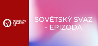 Sovětský svaz - Epizoda 2 Sovětský svaz - Epizoda 2