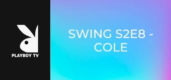 Swing S2E8 - Cole & Ginger