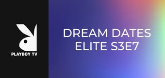 Dream Dates Elite S3E7
