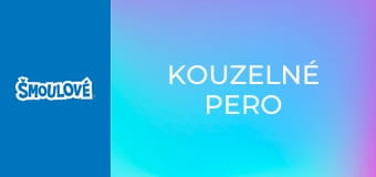 Kouzelné pero Kouzelné pero