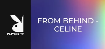 From Behind - Celine Andrea