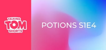 Potions S1E4 Potions S1E4