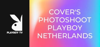 Cover's Photoshoot Playboy Netherlands - July 2024