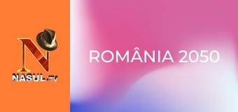 România 2050 România 2050