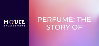 Perfume: The Story of a Murderer