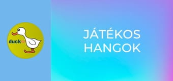 Játékos hangok Játékos hangok