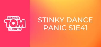 Stinky Dance Panic S1E41 Stinky Dance Panic S1E41