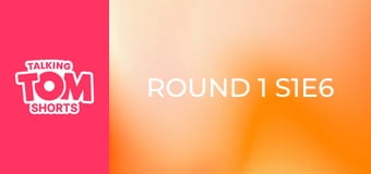 Round 1 S1E6 Round 1 S1E6