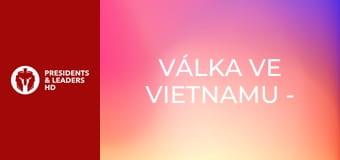 Válka ve Vietnamu - Epizoda 3 Válka ve Vietnamu - Epizoda 3