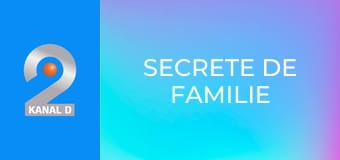 Secrete de familie Secrete de familie