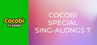 Cocobi Special Sing-Alongs 7 Cocobi Special Sing-Alongs 7