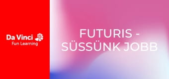 Futuris - Süssünk jobb kenyeret Futuris - Süssünk jobb kenyeret