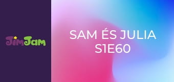 Sam és Julia S1E60 - A maszkos egér Sam és Julia S1E60 - A maszkos egér