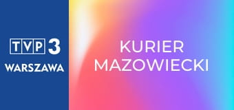 Kurier Mazowiecki Kurier Mazowiecki