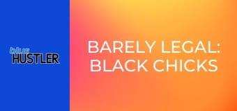 Barely Legal: Black Chicks #2 E2