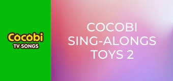 Cocobi Sing-Alongs Toys 2 Cocobi Sing-Alongs Toys 2