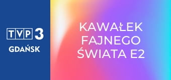 Kawałek fajnego świata E2 - Black World Kawałek fajnego świata E2 - Black World