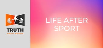 Life After Sport Life After Sport