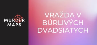 Vražda v búrlivých dvadsiatych rokoch Vražda v búrlivých dvadsiatych rokoch