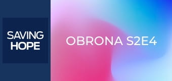 Obrona S2E4 Obrona S2E4