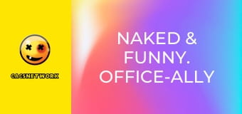 Naked & Funny. Office-ally Sexy.