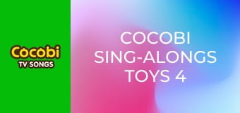 Cocobi Sing-Alongs Toys 4 Cocobi Sing-Alongs Toys 4