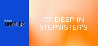 10'' Deep In Stepsister's Pink