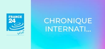 Chronique internationale. Chronique internationale.