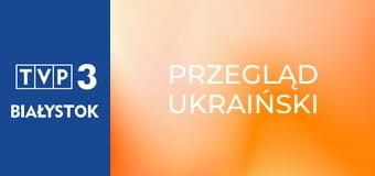 Przegląd Ukraiński Przegląd Ukraiński