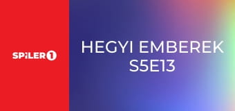 Hegyi emberek S5E13 Hegyi emberek S5E13