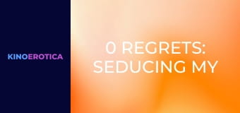 0 Regrets: Seducing My StepMILF!