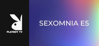 Sexomnia E5