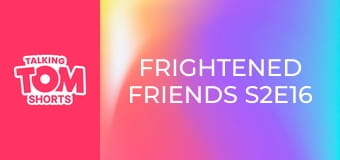Frightened Friends S2E16 Frightened Friends S2E16