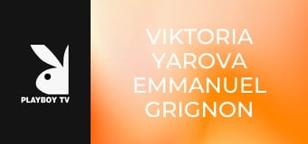 Viktoria Yarova Emmanuel Grignon