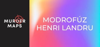 Modrofúz Henri Landru Modrofúz Henri Landru