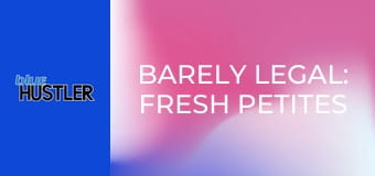 Barely Legal: Fresh Petites E178