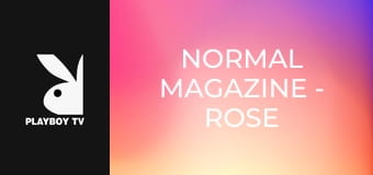 Normal Magazine - Rose Daybreak Dream