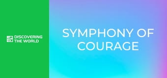 Symphony of Courage Symphony of Courage