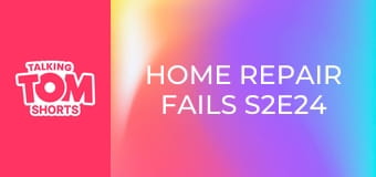 Home Repair Fails S2E24 Home Repair Fails S2E24
