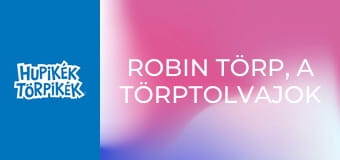 Robin Törp, a törptolvajok fejedelme