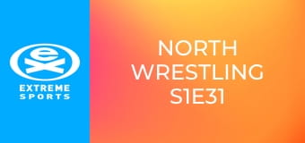 North Wrestling S1E31 North Wrestling S1E31