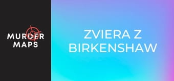 Zviera z Birkenshaw Zviera z Birkenshaw