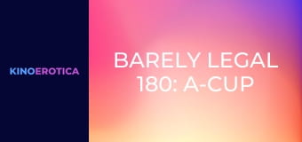 Barely Legal 180: A-Cup Roommates