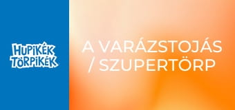 A varázstojás / Szupertörp A varázstojás / Szupertörp