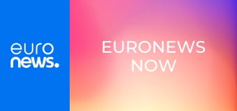 Euronews Now