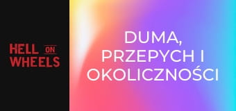 Duma, przepych i okoliczności S1E6 Duma, przepych i okoliczności S1E6